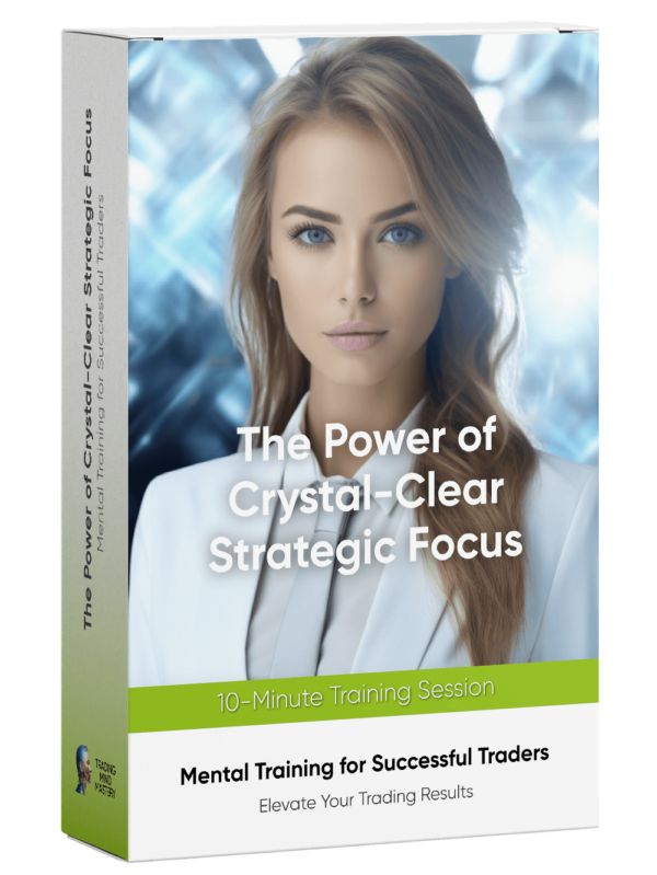 Mental Training: Crystal-Clear Strategic Focus 10 min