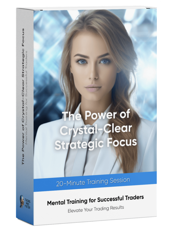 Mental Training: Crystal-Clear Strategic Focus 20 min