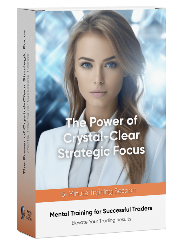 Mental Training: Crystal-Clear Strategic Focus 5 min